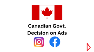 Read more about the article Canadian Govt decision on ads on Facebook, Instagram