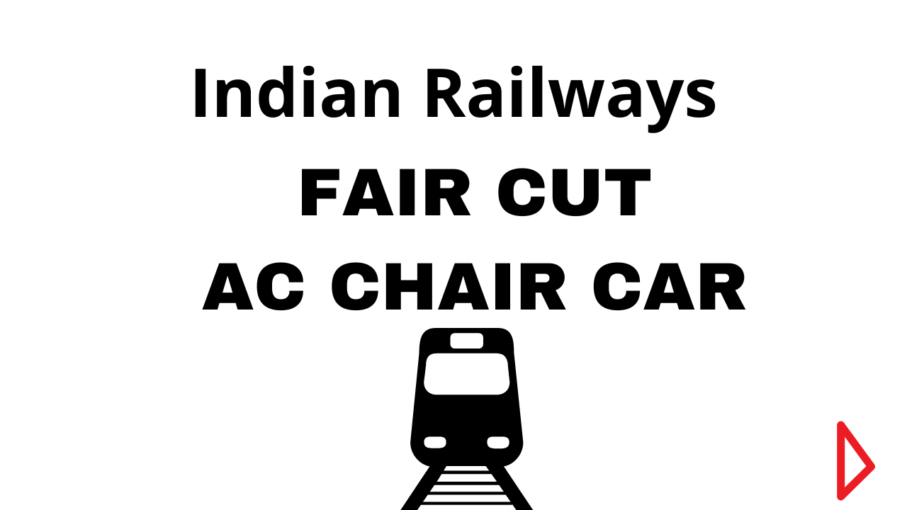 You are currently viewing 25% Fare Cut in AC Chair Car, Executive Class in Railways