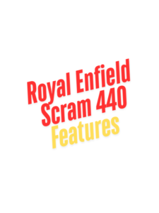 Read more about the article Royal Enfield Scram 440: Adventure Has a New Name